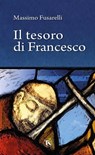 Il tesoro di Francesco - Massimo Fusarelli - 9791254710975