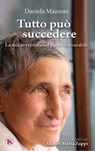 Tutto può succedere - Daniela Mazzoni ; Matteo Maria Zuppi - 9791254711040