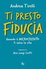 Ti presto fiducia - Andrea Tirelli ; don Luigi Ciotti - 9791254711965