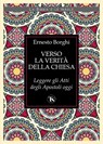 Verso la verità della Chiesa - Ernesto Borghi - 9791254712894