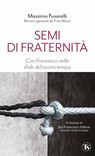 Semi di fraternità - Massimo Fusarelli - 9791254712955