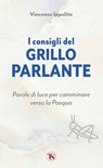 I consigli del Grillo Parlante - Vincenzo Ippolito - 9791254714126