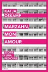 Marzahn, mon amour. Storie di una pedicure - Katja Oskamp - 9791254760543