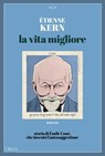 La vita migliore - Étienne Kern - 9791254761304