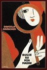 Bugie su mia madre - Daniela Dröscher - 9791254761311