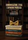 Comunicazione, etica e opinione pubblica - Jordi Pujol Soler ; José María Díaz Dorronsoro - 9791254824559