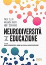 Neurodiversità e educazione - Paul Ellis ; Amanda Kirby ; Abby Osborne - 9791254911648