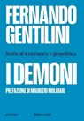 I demoni. Storie di letteratura e geopolitica - Fernando Gentilini - 9791254945520