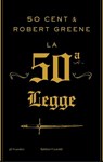 La 50° legge - Robert Greene ; 50 Cent - 9791254946541