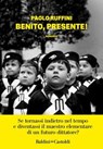 BENITO, PRESENTE! - Paolo Ruffini - 9791254947005