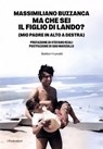 MA CHE SEI IL FIGLIO DI LANDO? - Massimiliano Buzzanca - 9791254947128