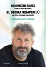 EL SEGNA SEMPER LU' - Massimo Ganz - 9791254947838