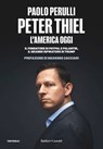 Peter Thiel, l'America oggi - Paolo Perulli ; Massimo Cacciari - 9791254948521
