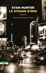 Le strade d'oro - Evan Hunter - 9791255020981