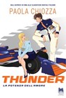 Thunder. La potenza dell'amore - Paola Chiozza - 9791255171232