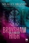 Brayshaw High. La ribelle - Meagan Brandy - 9791255171461