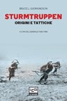 Sturmtruppen - Bruce L. Gudmundsson - 9791255210238