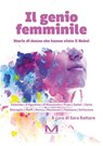 Il genio femminile - AA.VV. ; Sara Rattaro - 9791255272502