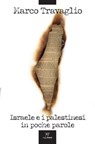 Israele e i palestinesi in poche parole - Marco Travaglio - 9791255430322