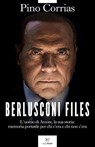 Berlusconi Files - Pino Corrias - 9791255431831