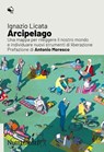 Arcipelago - Ignazio Licata - 9791255480099