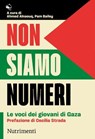 Non siamo numeri - Cecilia Strada ; AA.VV. - 9791255481140