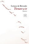 Tornare a te - Léonor de Récondo - 9791255510475