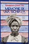 Memorie di una schiava - Hannah Crafts - 9791255512103