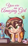 You are an Amazing Girl - Nadia Ross ; Special Art Stories - 9791255530763
