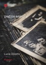 Pagine assenti - Lucia Olivetto - 9791255589501