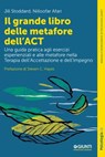 Il grande libro delle metafore dell'ACT - Jill Stoddard ; Niloofar Afari - 9791255740728