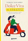 Dolce vita a strappo - Tomás Navarro - 9791255740988