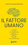 Il fattore umano - Christian Madsbjerg - 9791255741589