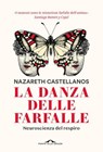 La danza delle farfalle - Nazareth Castellanos - 9791255822424
