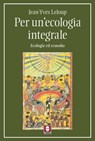 Per un'ecologia integrale - Jean-Yves Leloup - 9791255840459