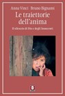 Le traiettorie dell’anima - Anna Vinci ; Bruno Bignami - 9791255842620