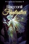 Racconti fantastici - Charles Nodier - 9791255930549