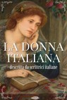 La donna italiana descritta da scrittrici italiane - AA. VV. - 9791255931270
