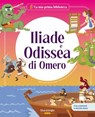 ILIADE e ODISSEA di OMERO - Maria Cecilia Cavallone ; Jordi Solé - 9791256051205