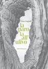 La parola all'ulivo - Lino Angiuli - 9791256090877