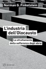 L’industria dell’Olocausto - Norman G. Finkelstein - 9791256151400