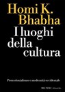 I luoghi della cultura - Homi K. Bhabha - 9791256151516
