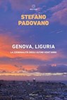Genova, Liguria - Stefano Padovano - 9791256152551