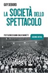 La società dello spettacolo. Ediz. critica - Guy Debord ; Riccardo Costantini - 9791256170357