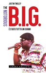 The Notorious B.I.G. È stato tutto un sogno - Justin Tinsley - 9791256170364