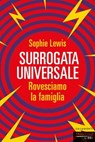 Surrogata universale - Sophie Lewis - 9791256361175