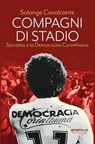 Compagni di stadio N.E. - Solange Cavalcante - 9791256361380