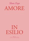 Amore in esilio - Shon Faye - 9791256420612