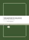 Vagabondo in Irlanda - John M. Synge ; Nicola Manuppelli - 9791256490103