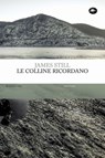 Le colline ricordano - James Still - 9791256491254
